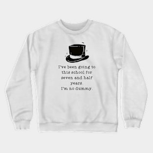 I'm No Dummy Crewneck Sweatshirt